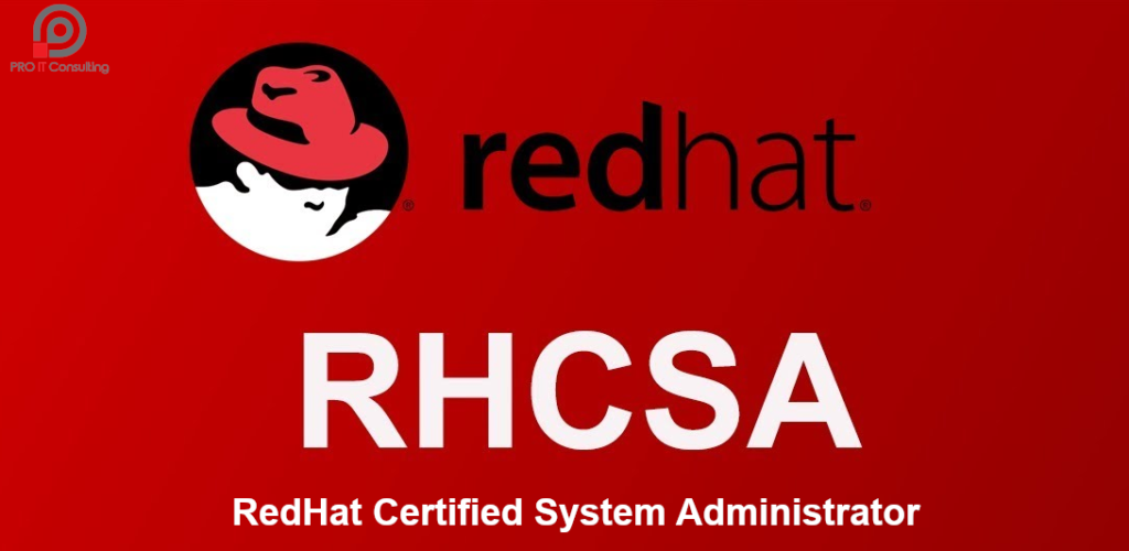 PRO-IT-Consulting - RHCSA - Red Hat Certified System Administrator